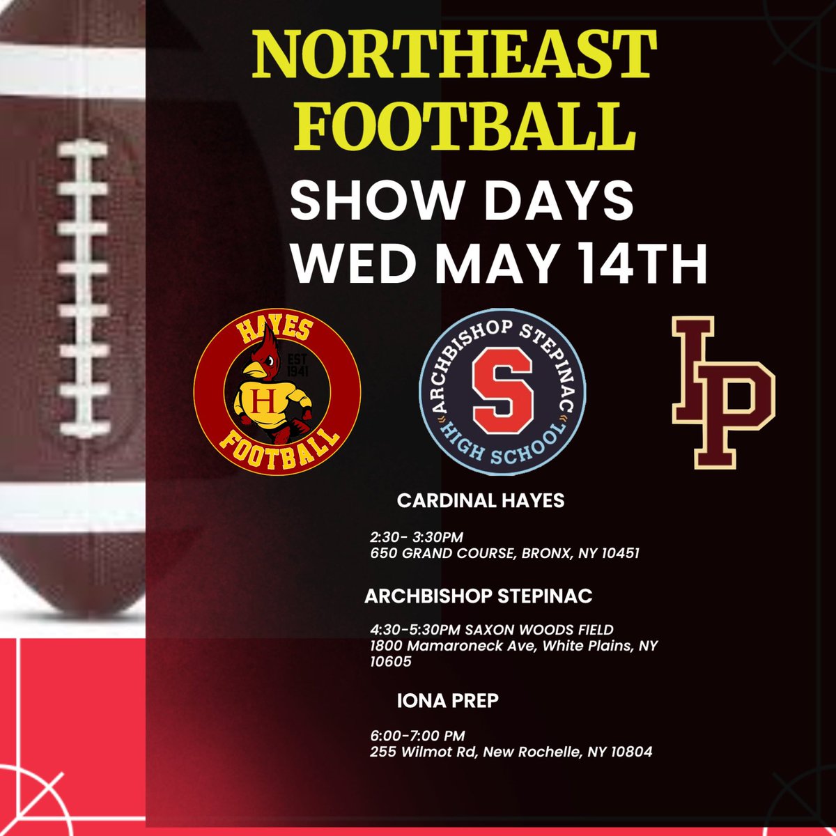 Jordyn Eaton (@jordyneaton8) on Twitter photo SHOW DAY TODAY 💡🎥🎬🏈
NY/NJ SHOW DAY- Showcase Day - Wednesday May 14th - Over 30 colleges have already RSVP'd.
Great Day for NY NJ schools that are participating.
RSVP- Hayes Coachcj70@gmail.com, Stepinac- CoachOD70@gmail.com,
Iona Prep - jspagnolo@ionaprep.org SHOW DAY TODAY 💡🎥🎬🏈
NY/NJ SHOW DAY- Showcase Day - Wednesday May 14th - Over 30 colleges have already RSVP'd.
Great Day for NY NJ schools that are participating.
RSVP- Hayes Coachcj70@gmail.com, Stepinac- CoachOD70@gmail.com,
Iona Prep - jspagnolo@ionaprep.org