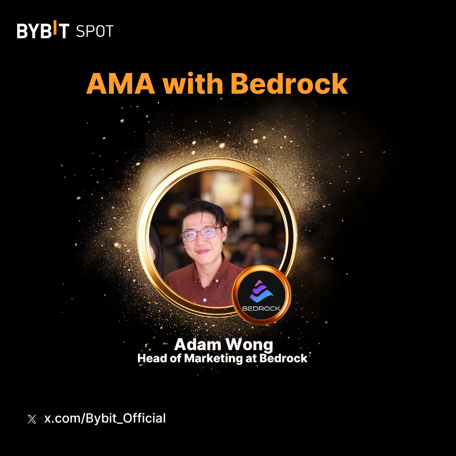 🔥 Time to Learn More About Bedrock Bedrock_DeFi🔥

📆 Join our X Spaces AMA on May 15, 2025, 9AM UTC. 🎁 Stand a chance to share a 250 $USDT Bonus prize pool!

Register now: i.bybit.com/H9HabNQ

#TheCryptoArk