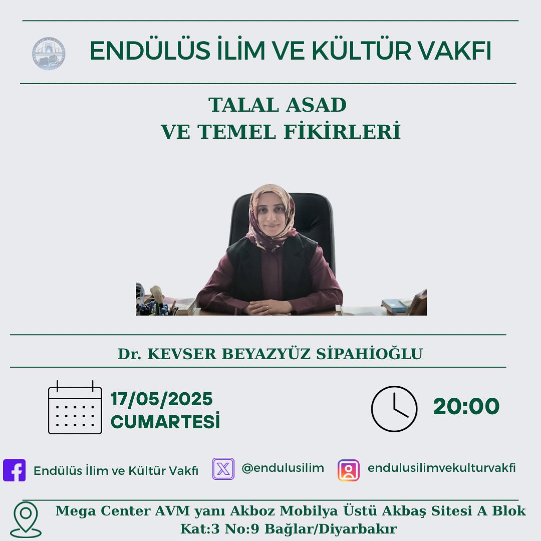 “Bütün tarih aynı hikâyenin vakayinamesini sunar” (Talal Asad). 17 Mayıs Cumartesi saat 20:00’da Dr. Kevser Beyazyüz SİPAHİOĞLU hocanın sunacağı “Talal Asad ve Temel Fikirleri” müzakeremize, bayan-erkek tüm arkadaşlarımızı bekleriz.
#endülüsvakfıdiyarbekir #endülüs #müzakere