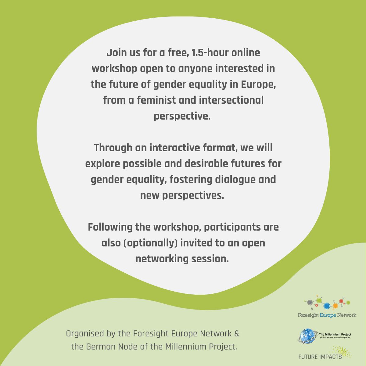 🌸 Exploring the Future of Gender Equality in Europe - June 5, 2025

The Germany Node and the Foresight Europe Network are organizing a 1.5-hour online workshop open to anyone interested in the future of gender equality in Europe.

Register to join: millennium-project.org/exploring-the-…