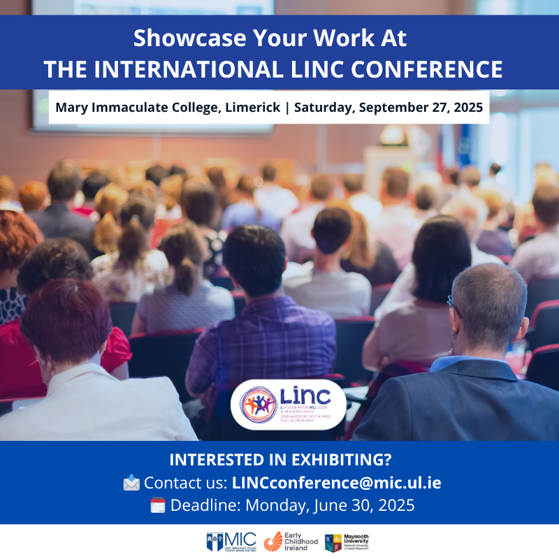 Leadership for INClusion in the Early Years (@linc_programme) on Twitter photo 📣 Calling All Exhibitors!
Are you passionate about inclusive education and supporting early childhood development? Join us as an exhibitor at the International LINC Conference on Saturday, September 27, 2025!
📩 Contact us at LINCconference@mic.ul.ie to express your interest. 📣 Calling All Exhibitors!
Are you passionate about inclusive education and supporting early childhood development? Join us as an exhibitor at the International LINC Conference on Saturday, September 27, 2025!
📩 Contact us at LINCconference@mic.ul.ie to express your interest.