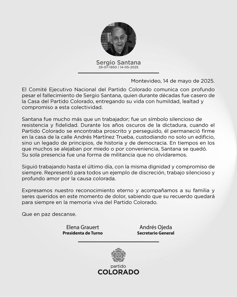 El Comité Ejecutivo Nacional del Partido Colorado comunica con profundo pesar el fallecimiento de Sergio Santana, quien durante décadas fue casero de la Casa del Partido Colorado, entregando su vida con humildad, lealtad y compromiso a esta colectividad.
El velatorio será en la