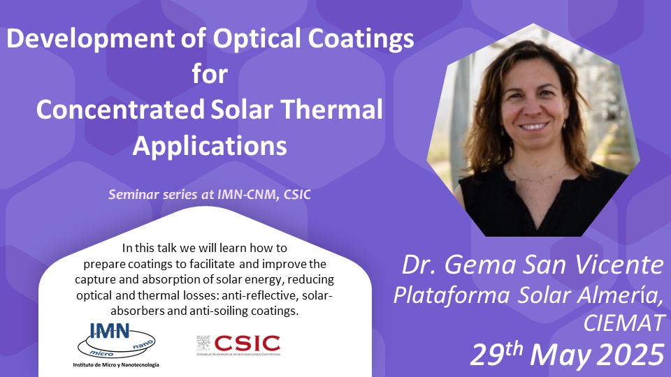 Instituto de Micro y Nanotecnología (IMN-CNM,CSIC) (@imncsic) on Twitter photo In two weeks time another interesting seminar at <a href="/ImnCsic/">Instituto de Micro y Nanotecnología (IMN-CNM,CSIC)</a> ! Dr. Gema San Vicente, from <a href="/CIEMAT_OPI/">CIEMAT</a>. As usual, healthy and unhealthy snacks from 20 minutes before of the seminar will be offered. Master students are welcome (and it counts as seminar hours for some masters!) In two weeks time another interesting seminar at <a href="/ImnCsic/">Instituto de Micro y Nanotecnología (IMN-CNM,CSIC)</a> ! Dr. Gema San Vicente, from <a href="/CIEMAT_OPI/">CIEMAT</a>. As usual, healthy and unhealthy snacks from 20 minutes before of the seminar will be offered. Master students are welcome (and it counts as seminar hours for some masters!)