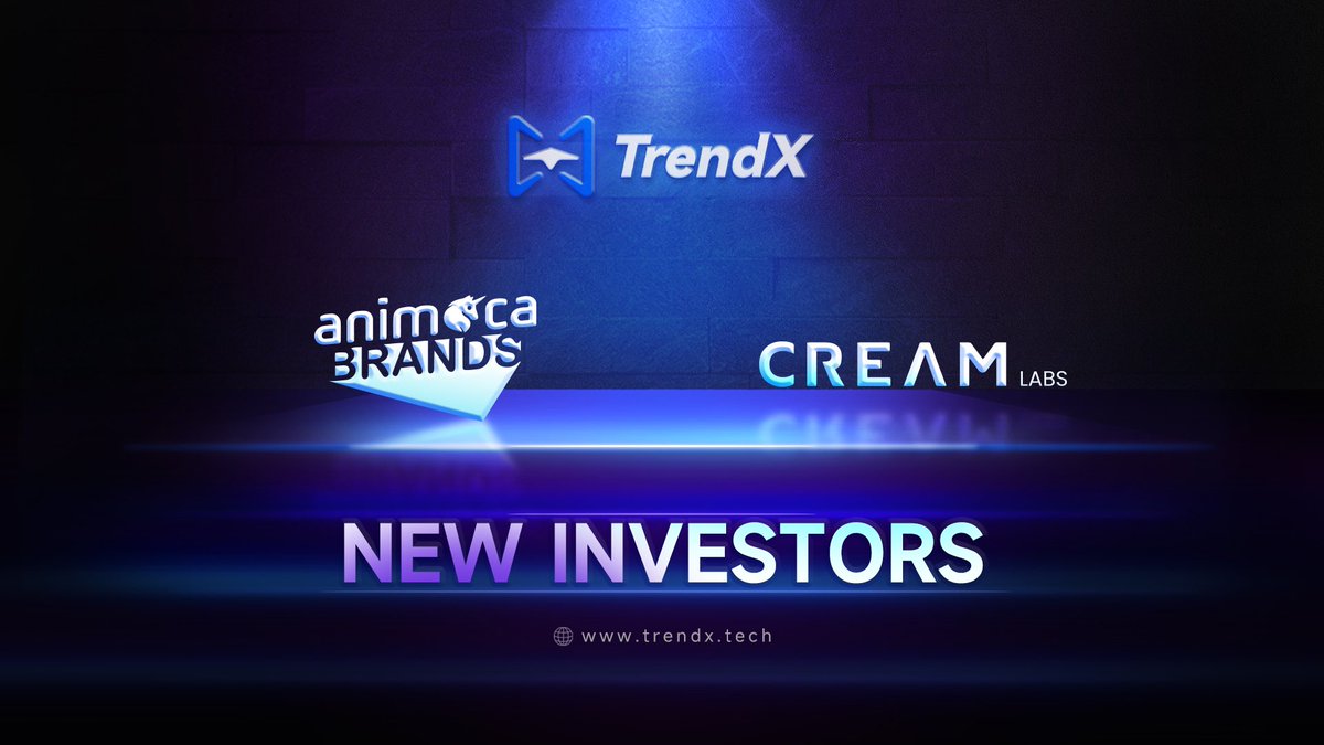 💥📢 TrendX Secures Strategic Investment from Animoca Brands and Cream Labs to Advance Next-Gen On-Chain Asset Trading Platform

🪐 TrendX, a next-generation on-chain asset trading platform, has announced the completion of a new strategic funding round with investments from
