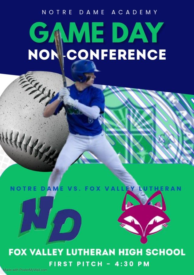 GAME DAY!!! 
NON-CONFERENCE MATCH-UP
Notre Dame vs. Fox Valley Lutheran
First Pitch - 4:30 pm 
Fox Valley Lutheran High School

<a href="/NDATritonSports/">Notre Dame Academy Athletics - Green Bay, WI</a>