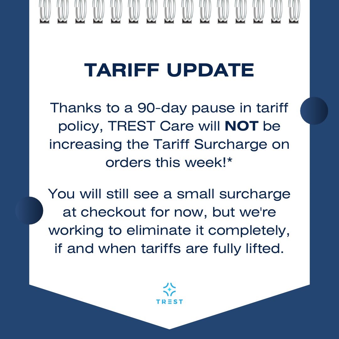 🇺🇸 Good news for our U.S. customers!

Thanks to a 90-day pause in tariff policy, TREST Care will NOT be increasing the Tariff Surcharge on orders this week!* 🎉

You will still see a small surcharge at checkout for now, but we're working to eliminate it completely, if and when
