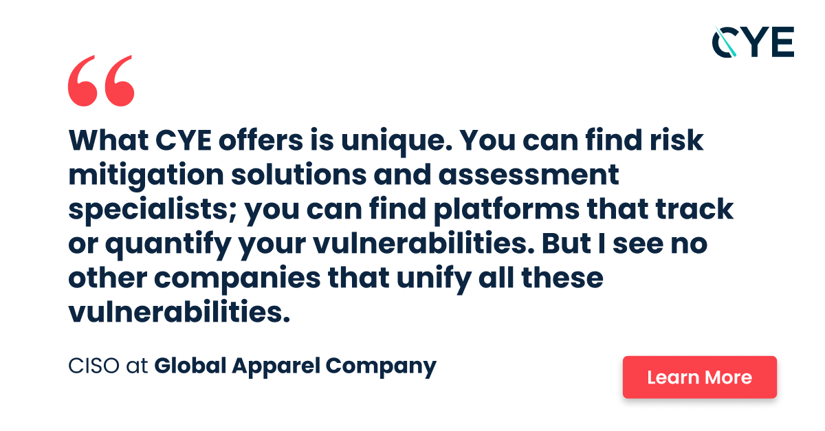With CYE, you don’t just identify vulnerabilities. You understand how they connect, quantify their real risk, and get a data-backed roadmap to reduce exposure.

Isolated insights won’t solve problems. A unified, strategic approach does &gt;&gt; hubs.la/Q03f1q2b0