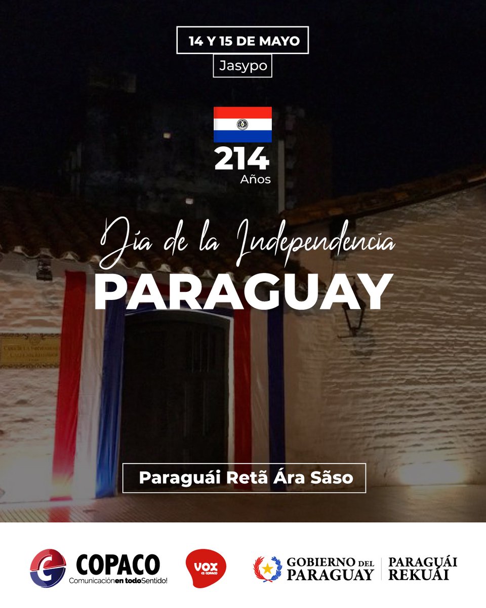 voxpy's tweet image. Este 14 y 15 de mayo celebramos con orgullo nuestra libertad, nuestra historia y la valentía de quienes lucharon por un Paraguay soberano.

¡Feliz día de la Patria 🇵🇾!