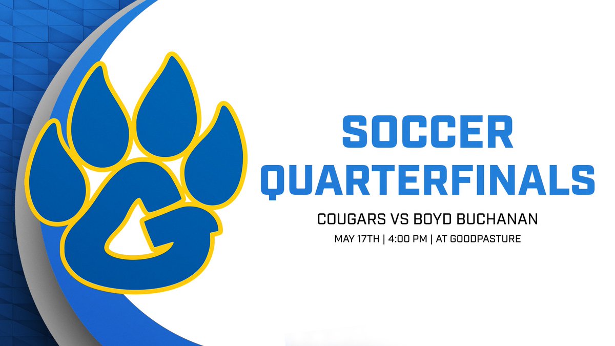 ⚽️ COUGAR SOCCER ⚽️

State Quarterfinal Game
🗓️ Saturday, May 17
⏰ 4:00 pm 
🆚 Boyd Buchanan
📍at Goodpasture

Come Cheer on the Cougars!