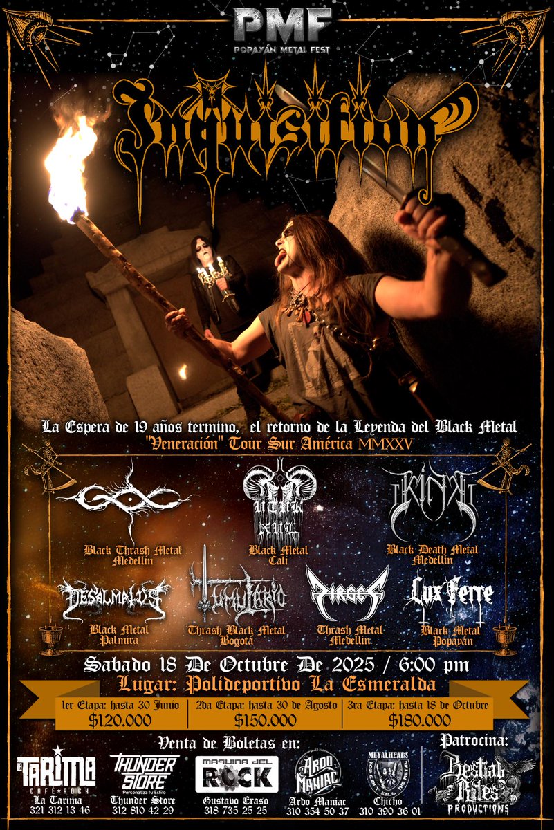 INQUISITION Official en su tour “Veneracion”
presenta su último álbum "Veneration of Medieval Mysticism and Cosmological Violence" 
Popayán Metal Fest sábado 18 de octubre.

Boletería:
1 etapa hasta 30 junio: $120.000
2 etapa hasta 30 agosto: $150.000