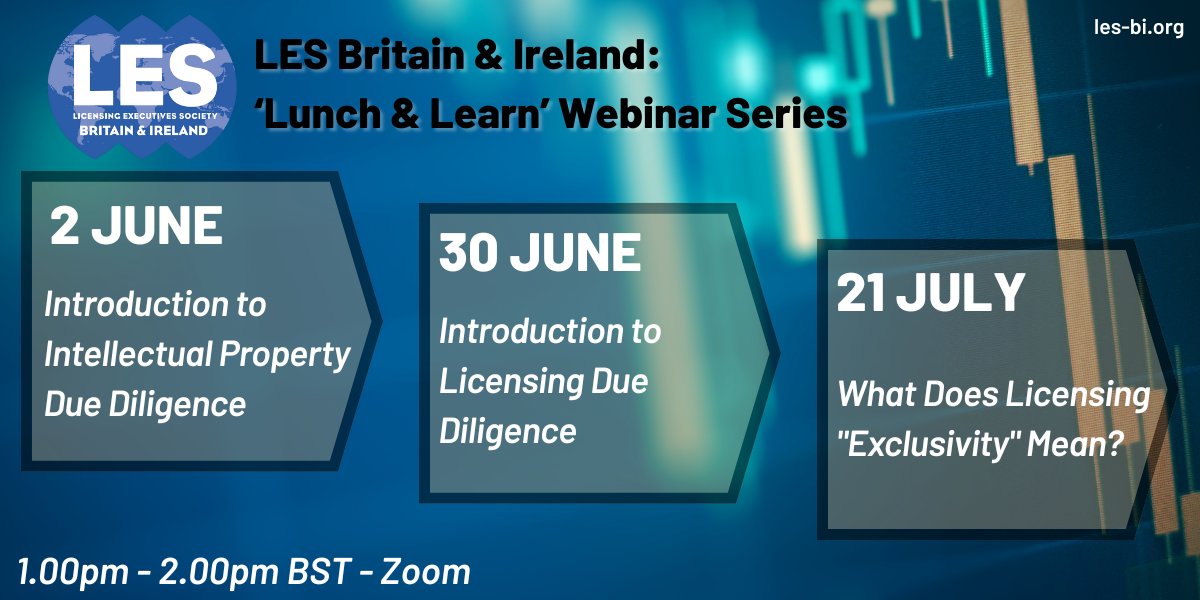 LES B&amp;I are pleased to announce their '𝙇𝙪𝙣𝙘𝙝 &amp; 𝙇𝙚𝙖𝙧𝙣' 𝙬𝙚𝙗𝙞𝙣𝙖𝙧 𝙨𝙚𝙧𝙞𝙚𝙨: lnkd.in/eMAe2vmF

🔷 2 June - Introduction to IP Due Diligence
🔷 30 June - Introduction to Licensing Due Diligence
🔷 21 July - What Does Licensing “Exclusivity” Mean?