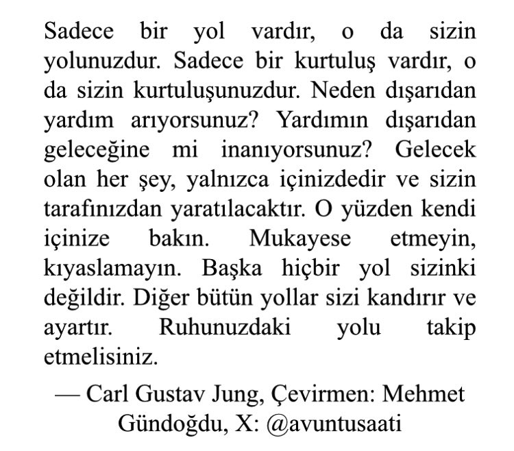 Psikiyatr Carl Jung’dan Türkçeye çevirdim. Mukayese etmeyin, kıyaslamayın, diyor. İyi okumalar.