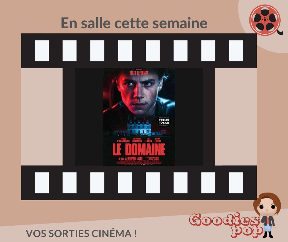 Les #sorties #ensallessemaine20
#Ledomaine
Genre thriller. De Giovanni Aloi.
Avec Félix Lefebvre, Patrick d'Assumçao, Raphaël Thiéry.  

Pour les #bandesannonces c'est par ici :  urls.fr/x_u6YD