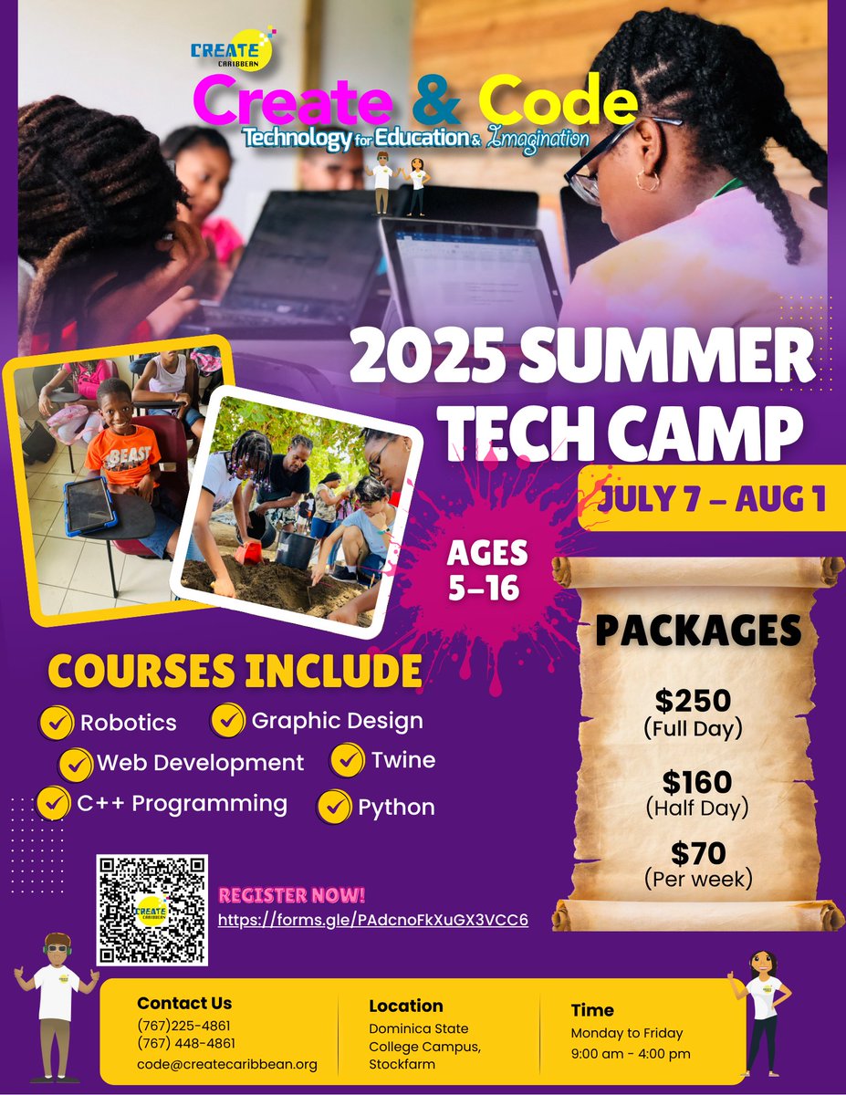 The Create &amp; Code Summer Tech Camp 2025 is back!
📅 July 7 – August 1
👧🏽👦🏾 Ages 5–16
📍 Dominica State College, Stockfarm
🕘 Monday to Friday | 9 AM – 4 PM

Packages start at just $70/week – full and half-day options available!

Register now: docs.google.com/forms/d/14KT64…