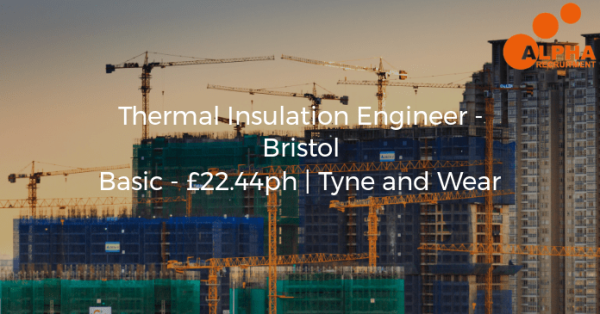 Apply today! Thermal Insulation Engineer - Bristol, Basic - £22.44ph. tinyurl.com/296vyvyg