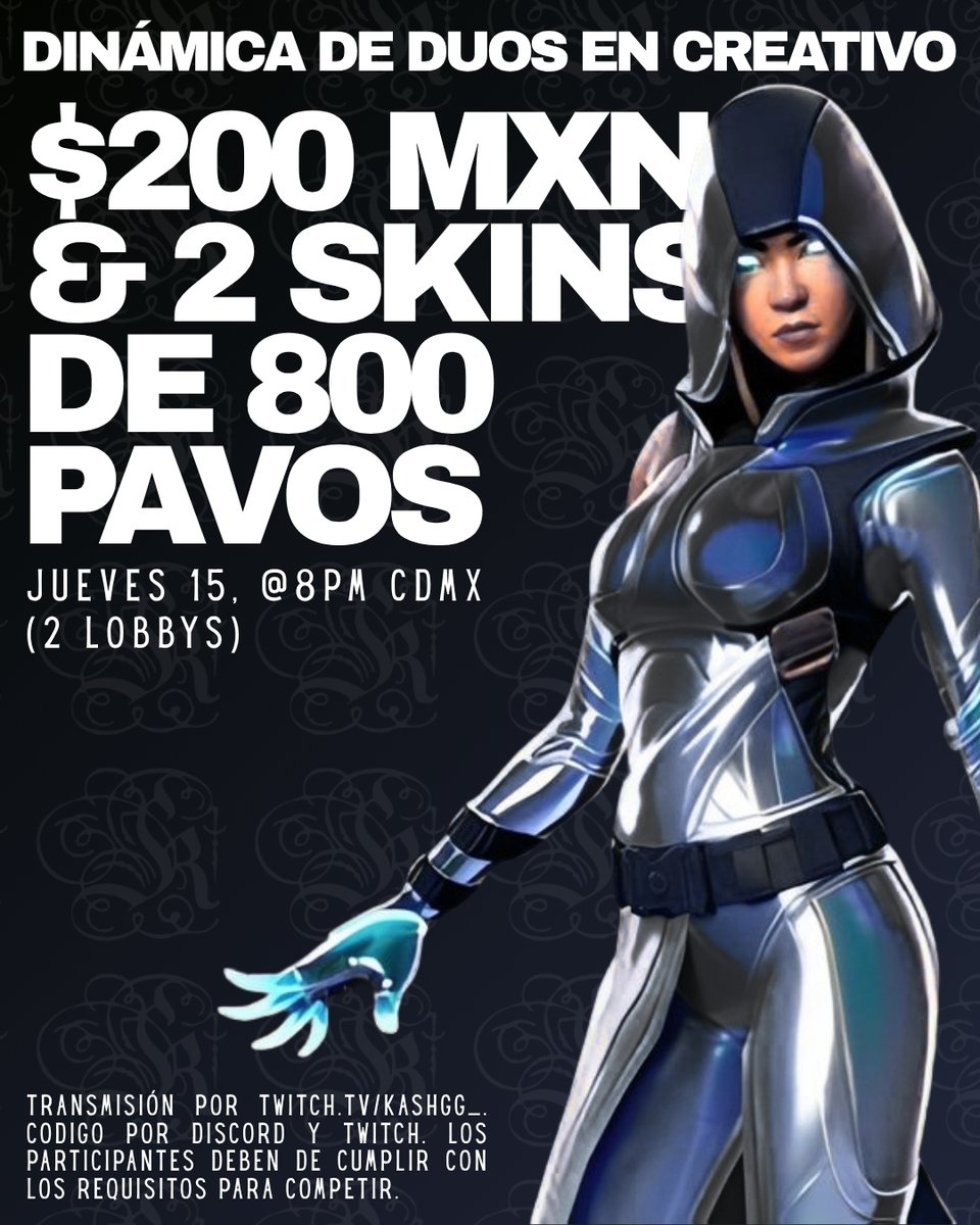 MAÑANA REGALAREMOS $200 MXN Y 2 SKINS DE 800 PAVOS💰
📅JUEVES 15 DE MAYO, 8:00 PM CDMX  

Requisitos:  
✅ Like &amp; RT
✅ Follow en X, Twitch y Tiktok (twitch y tiktok en los comments)  

LIVE @ 7:30 PM
CODE @ 8:00 PM

*DUOS*