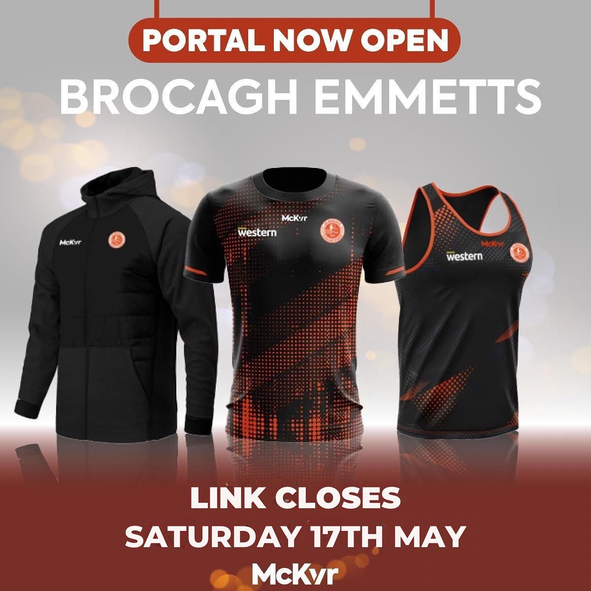 𝐂𝐥𝐮𝐛 𝐆𝐞𝐚𝐫 𝐒𝐡𝐨𝐩 – 𝟒 𝐃𝐚𝐲𝐬 𝐑𝐞𝐦𝐚𝐢𝐧𝐢𝐧𝐠!

Brocagh Emmetts online club shop with McKeever Sports has 4 days remaining!

Don’t miss it this time — place your order before the extended deadline closes!

𝗟𝗶𝗻𝗸 𝗳𝗼𝗿 𝗽𝗼𝗿𝘁𝗮𝗹:
gbp.mckeeverteamwear.com/collections/na…