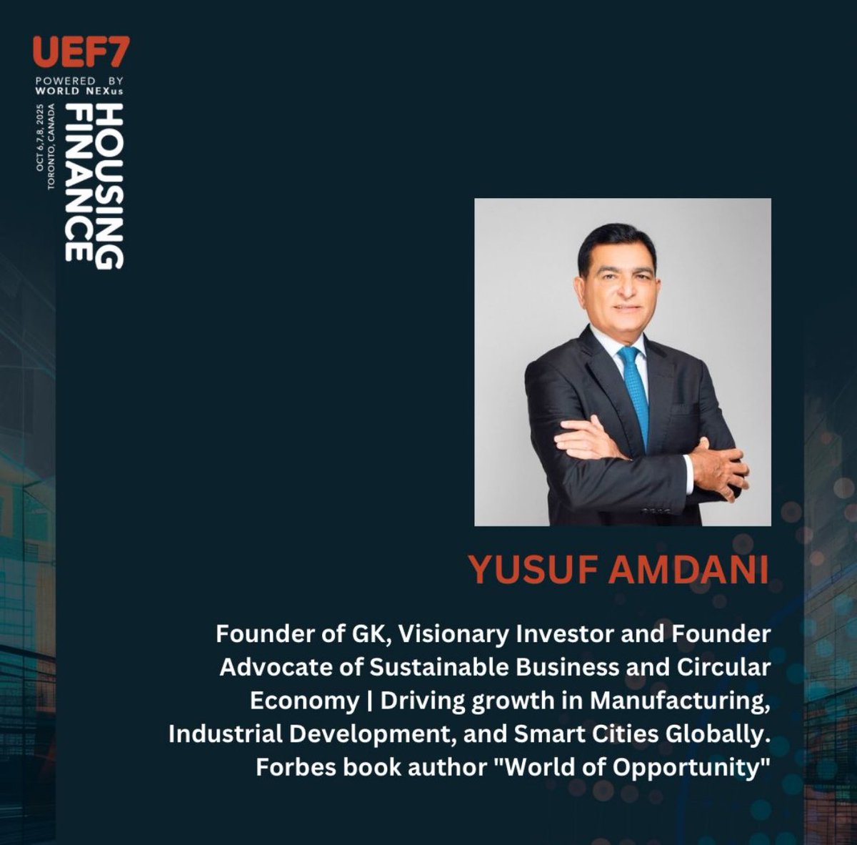 We are pleased to introduce Mr. Yusuf Amdani, a member of the Steering Committee for the 7th Urban Economy Forum (#UEF7), taking place on October 6–8, 2025, in Toronto, Canada. 

 #HousingFinance #SustainableDevelopment #UrbanEconomy