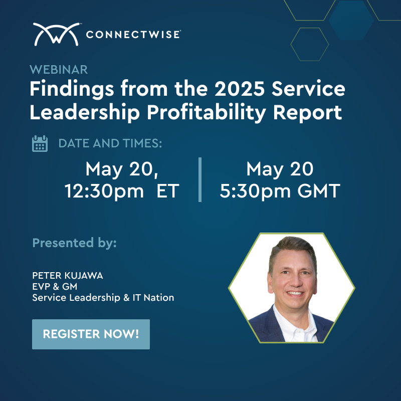 Join Peter Kujawa, EVP and GM, Service Leadership and IT Nation, as he shares the latest data and analysis from the Service Leadership Index® 2025 Annual IT Solution Provider Industry Profitability Report™

Register now 👉 ms.spr.ly/6011SZlgX