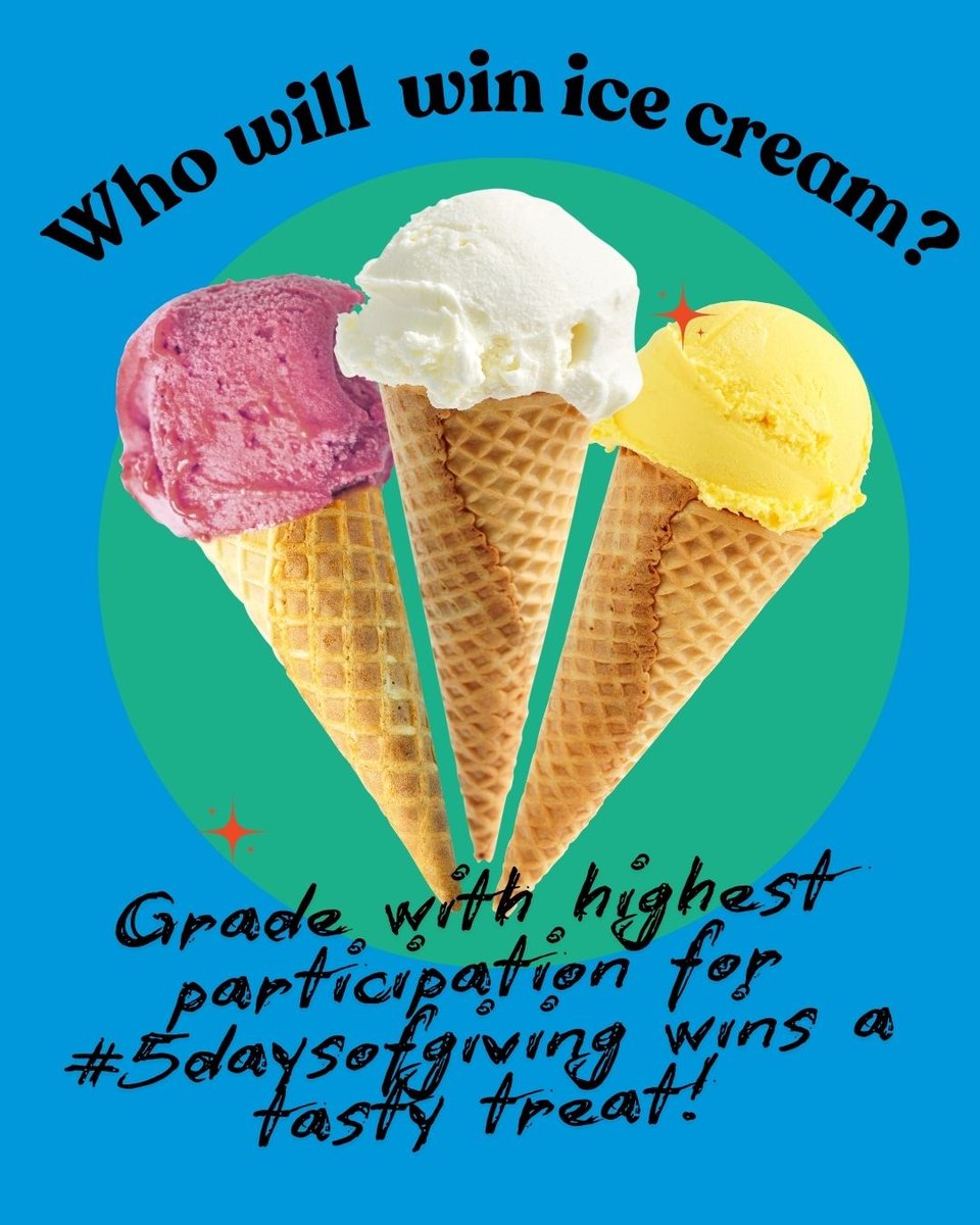 🍦Raise the participation of your grade today - be the top donors and your student’s grade will win an Ice Cream Social!  #5daysofgiving