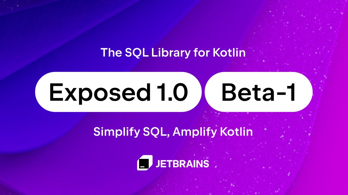 🤩 The Exposed team is excited to announce the 1.0 Beta release!

It includes support for one of the most requested features: R2DBC. Now, reactive database connectivity is easier than ever with Kotlin Coroutines!

Try it and share your feedback 👉 kotl.in/exposed-beta