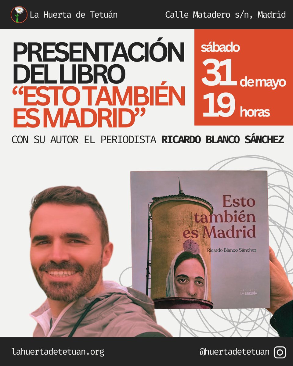 📙 Presentación del libro "Esto también es Madrid" con su autor el periodista <a href="/RicardoBlancoS/">Ricardo Blanco 里卡多</a>  🙋🏽‍♂️

🗓️ Sábado 31 de mayo a las 19 horas
📌 En la Huerta de #Tetuán. Calle Matadero sin número de #Madrid

Si te interesa, podrás adquirir tu ejemplar 😍