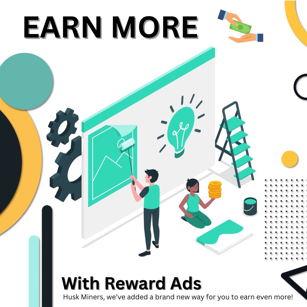 💎 Watch &amp; Earn 💸 – Ads That Pay You More! 💰🎉

Husk Miners, we’ve added a brand new way for you to earn even more! ⛏📊

Introducing Reward Ads — short, optional videos that give you extra Husk Coins just for watching. 💰