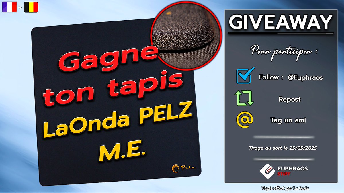 🎁 GIVEAWAY
Pour célébrer la sortie de ma vidéo sur les nouveaux tapis Esport de chez <a href="/LaondaShop/">LA ONDA</a>, ils m'ont proposé de vous offrir un Pelz Molten Edge !

Pour participer :
✅ Follow <a href="/Euphraos/">Euphraos</a> 
🔁 Repost
🖱️ Tag le pote avec qui tu joues

🇫🇷 + 🇧🇪 T.A.S. le 25/05/2025