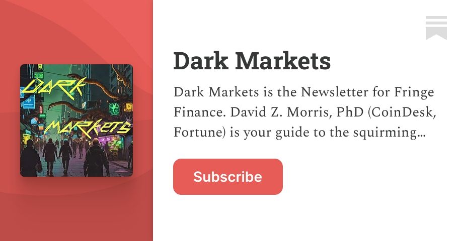Noise Protocol (@noiseprotocol) on Twitter photo Get an up close look at the seedy underbelly of fintech and finance with the indomitable <a href="/davidzmorris/">David Z. Morris</a> in Dark Markets 🔥
davidzmorris.substack.com/?utm_source=ho… Get an up close look at the seedy underbelly of fintech and finance with the indomitable <a href="/davidzmorris/">David Z. Morris</a> in Dark Markets 🔥
davidzmorris.substack.com/?utm_source=ho…