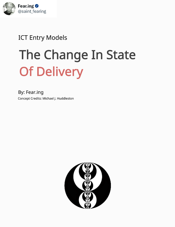 saint_fearing's tweet photo. 🗒️ • The Change In State Of Delivery   

“An ICT Entry Model"

Thread: https://t.co/2keK1bzqxk