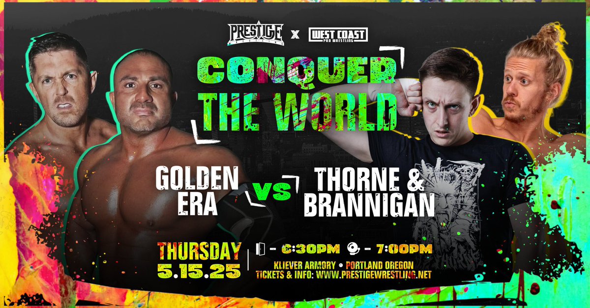 Prestige Wrestling (@wrestleprestige) on Twitter photo 🚨 TOMORROW NIGHT 🚨
Prestige Wrestling X <a href="/WCProOfficial/">West Coast Pro</a>
Golden Era face JT Thorne & Matt Brannigan at #ConquerTheWorld!
May 15th, 2025
Portland, Oregon
Kliever Armory
All Ages
Doors at 6:30 PM // Show at 7:00 PM
🎟️ eventbrite.com/e/prestige-wre… 🚨 TOMORROW NIGHT 🚨
Prestige Wrestling X <a href="/WCProOfficial/">West Coast Pro</a>
Golden Era face JT Thorne & Matt Brannigan at #ConquerTheWorld!
May 15th, 2025
Portland, Oregon
Kliever Armory
All Ages
Doors at 6:30 PM // Show at 7:00 PM
🎟️ eventbrite.com/e/prestige-wre…