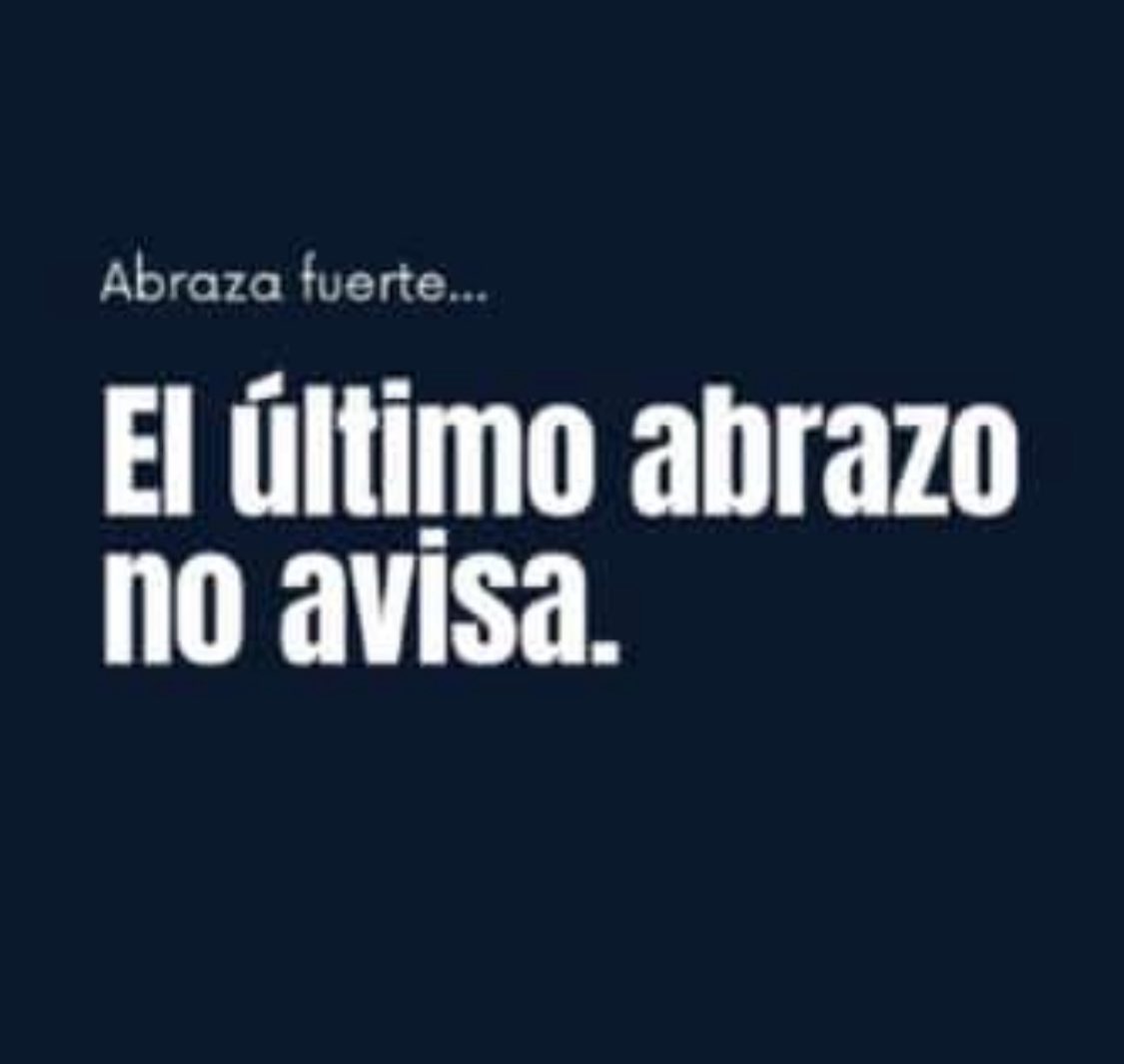 ElCurly_1's tweet photo. Nunca sabrás cuál será el último abrazo, hasta que el silencio se apodere de todo lo que amas. https://t.co/0CM4xygcvL
