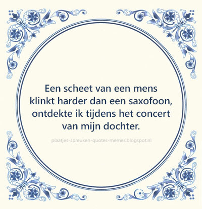 dbrplaatjes's tweet photo. 🤣  Meer grappige tegelspreuken vind je hier!  -->  https://t.co/WZlPst4kgZ

#spreuken #spreuk #humor #grappig #leuk #muziek #saxofoon #spotify #dochter #school #concert #vader #moeder #papa #mama #ouders #scheet https://t.co/UQtpT3wWmT