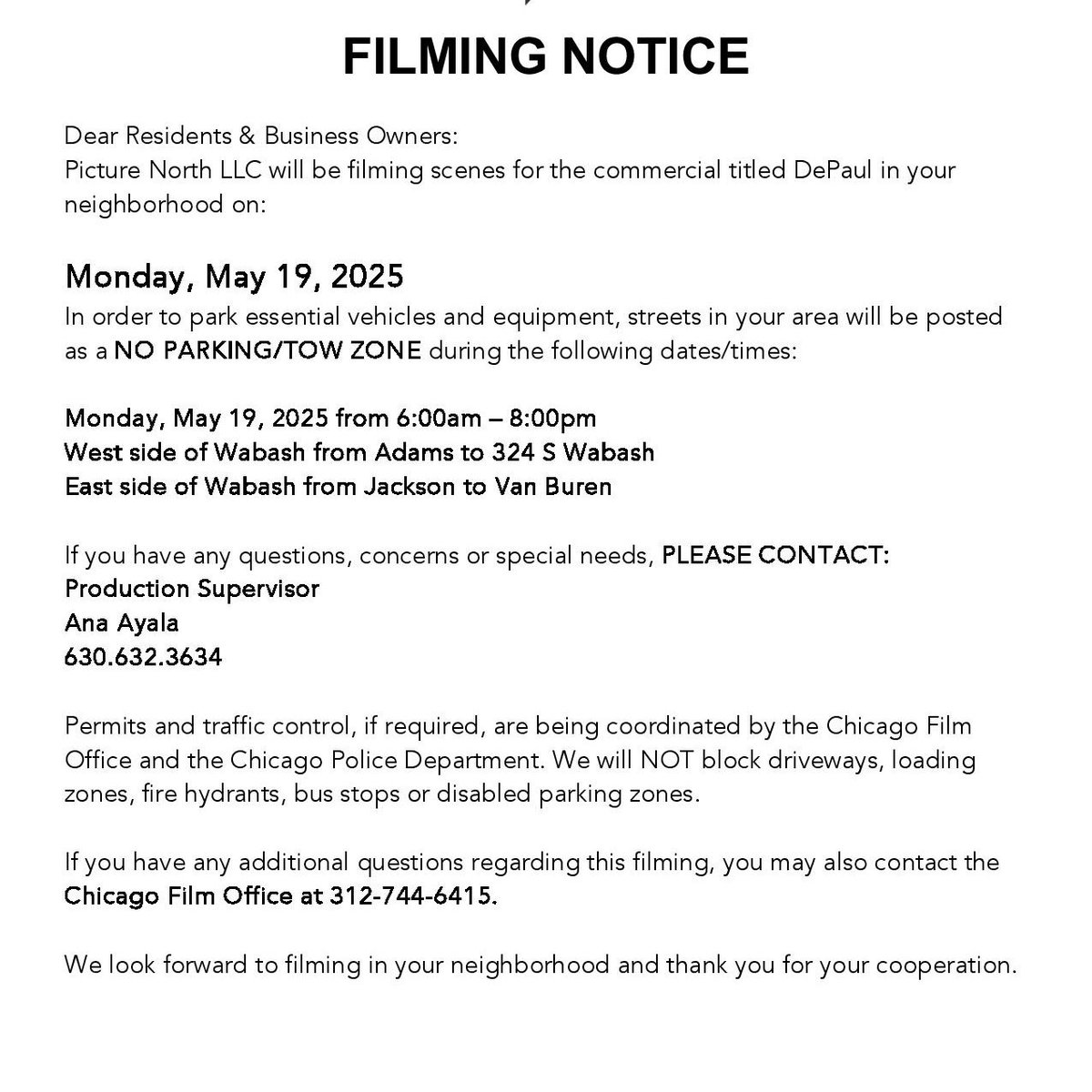 -Filming Notice-
On Monday, May 19, there will be a no parking / two zone on Wabash. Please see the notice below for exact times and impacted blocks. If you have any questions or concerns please contact the production supervisor.