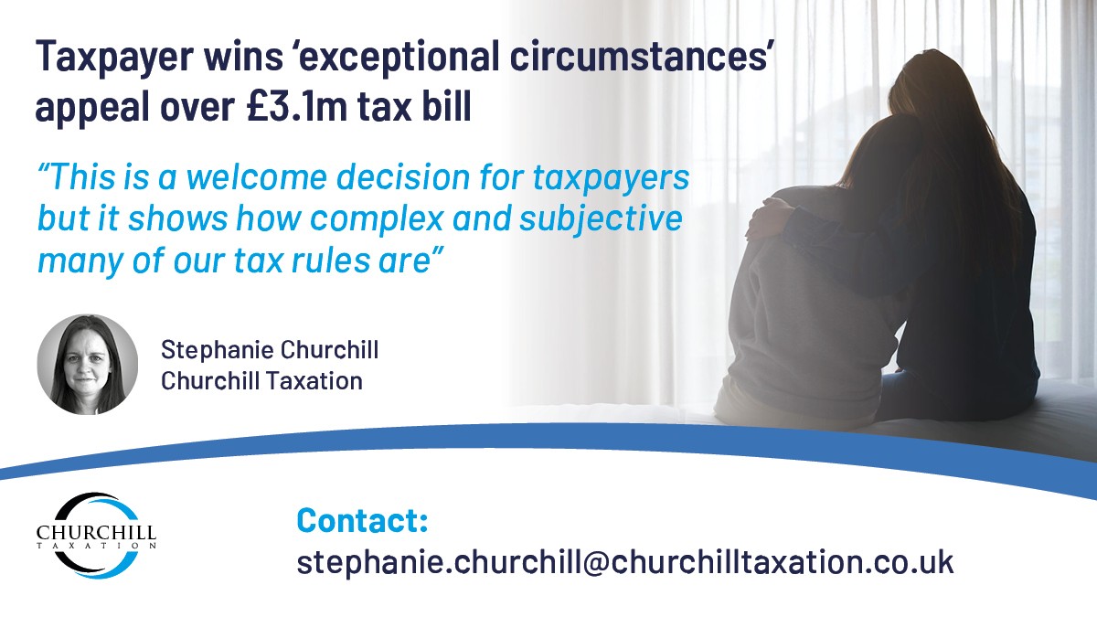 A woman who faced a £3.1 million tax bill after overstaying her time in the UK to care for her twin sister and her children has won her case at the Court of Appeal.

Read more: churchilltaxation.co.uk/taxpayer-wins-…

#TaxResidency #ExceptionalCircumstances #HMRC