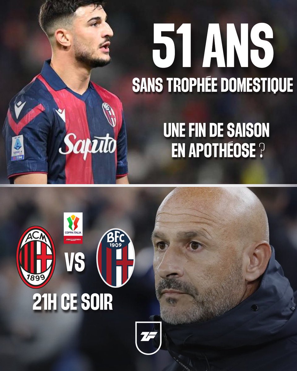 🔥Finale de Coupe d’Italie à 21h !🇮🇹

🔴🔵FC Bologne ⚡️AC Milan 🔴⚫️

Malgré les départs de Motta, Calafiori ou Zirkzee, la bande de Vincenzo Italiano réalise à nouveau une superbe saison !💪

À la clé, peut être, un premier trophée national depuis 1974 !🤯

🏆Qui va l'emporter ?