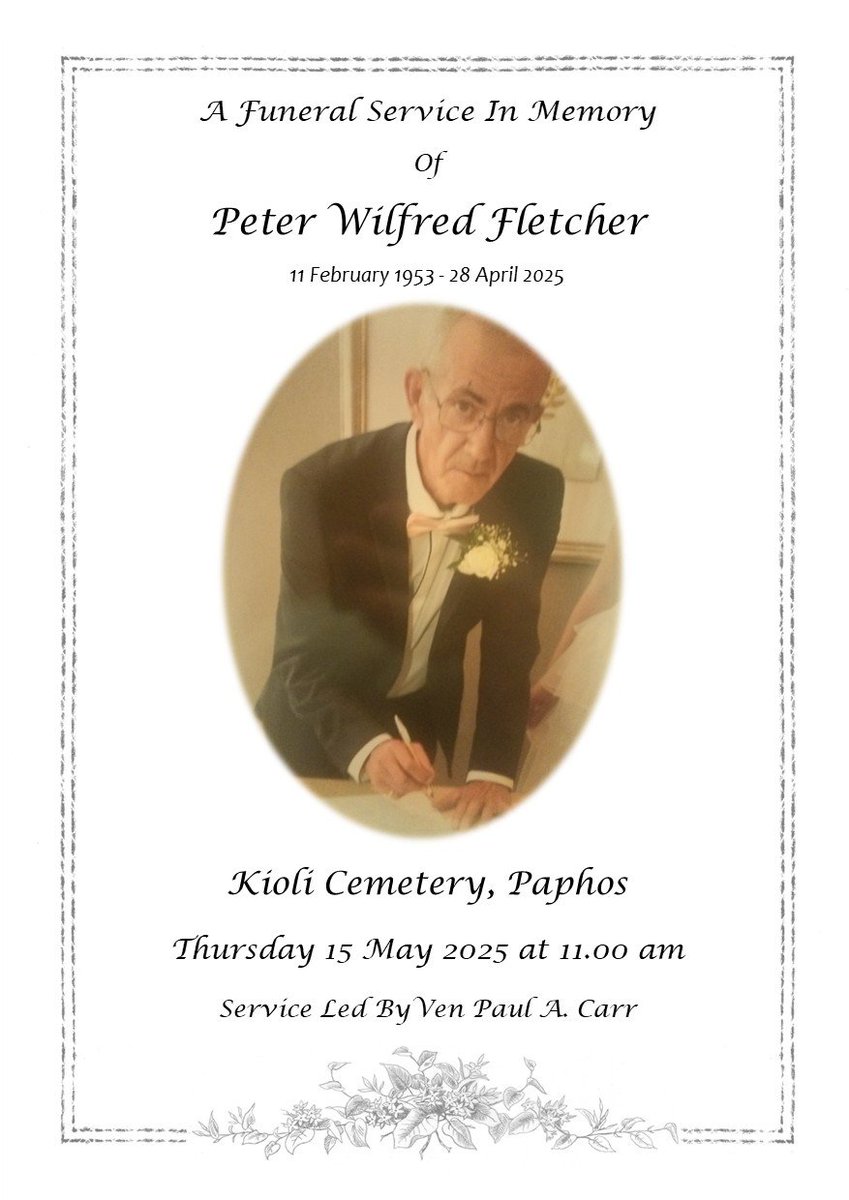 Peter Fletcher's funeral takes place on Thursday 15 May at Kioli Cemetery  #Paphos #Cyprus at 11.00 am. Peter was a friend and his death was unexpected and a shock to everyone. Prayers for his family and friends in Cyprus and the UK.