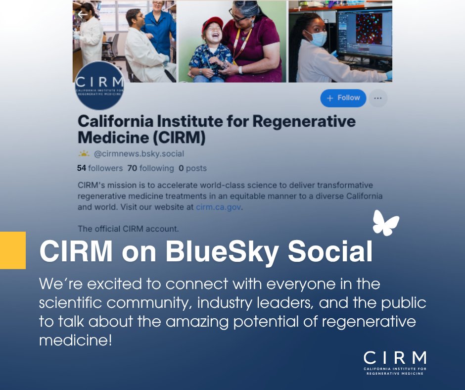 CIRM is now on BlueSky! Follow us for updates on stem cell and gene therapy research, CIRM-funded clinical trials, and the latest breakthroughs in regenerative medicine. 
bsky.app/profile/cirmne…  
 
#RegenerativeMedicine #BlueSky