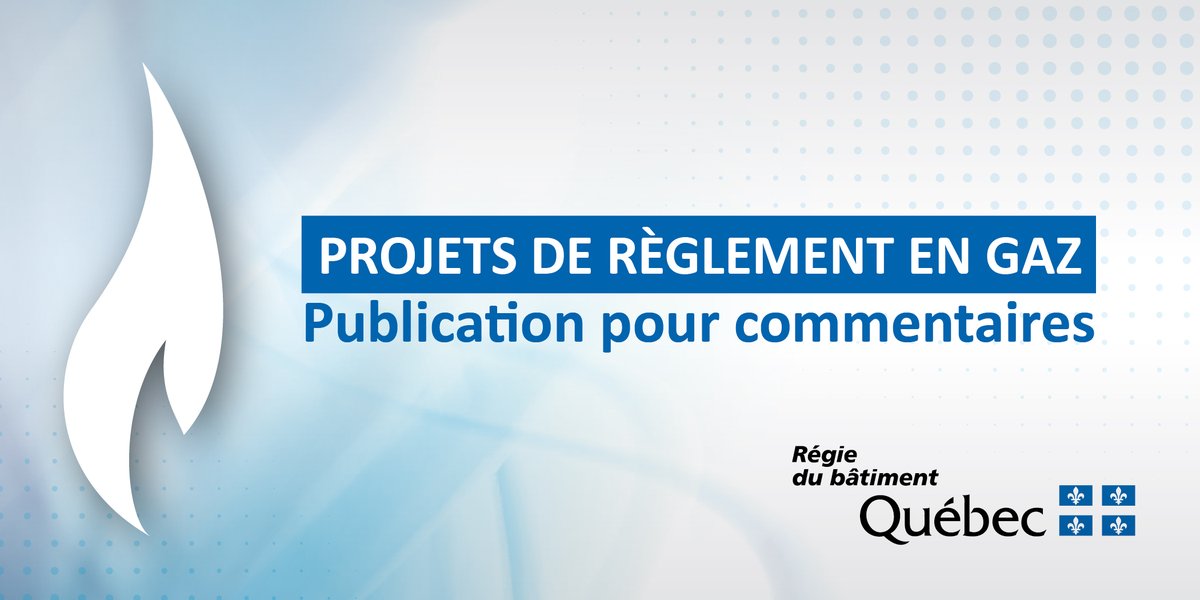 Gaz  - Les projets de règlement modifiant le chapitre II, Gaz, du Code de construction et le chapitre III, Gaz, du Code de sécurité ont été publiés, ce 14 mai, à la Gazette officielle du Québec pour recueillir les commentaires du public: ow.ly/P7au50VSJzh