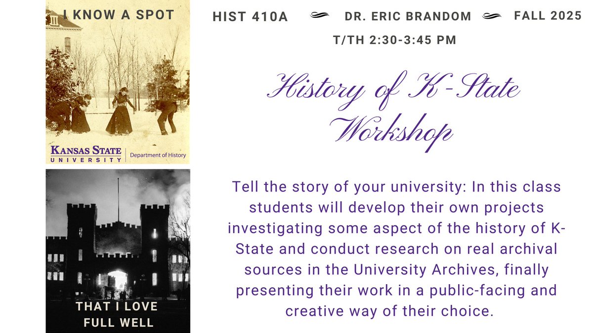 Course Spotlight: HIST 410 - History of K-State Workshop
Want to learn more about this University? Do you want to be in charge of what topics to choose and where to get started? Did you know the University has its own archives? Then you need to enroll in HIST 410 this fall!