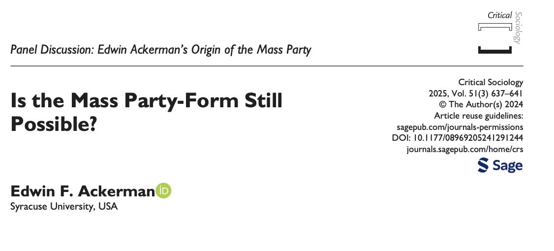 Edwin Ackerman (@edwinackerman) on Twitter photo Is the Mass Party-Form Still Possible?
My remarks as part of the symposium on my book Origins of the Mass Party, organized by Critical Sociology.
Thanks again to Fernando Bizarro, <a href="/JLotesta/">Johnnie Lotesta</a>, and <a href="/AnriaSantiago/">Santiago Anria</a> for taking time to engage with the book!
journals.sagepub.com/doi/epub/10.11… Is the Mass Party-Form Still Possible?
My remarks as part of the symposium on my book Origins of the Mass Party, organized by Critical Sociology.
Thanks again to Fernando Bizarro, <a href="/JLotesta/">Johnnie Lotesta</a>, and <a href="/AnriaSantiago/">Santiago Anria</a> for taking time to engage with the book!
journals.sagepub.com/doi/epub/10.11…