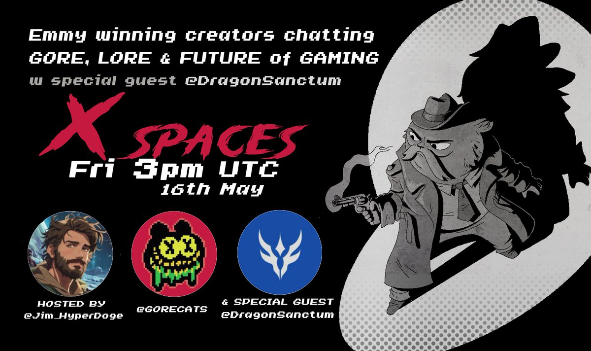 GCATS🩸 (@gorecats) on Twitter photo X SPACES THIS FRIDAY🩸
Join us as we chat about gaming IP taking over Solana w our special guest <a href="/DragonSanctum/">Dragon Sanctuary (◣ _ ◢)</a>
WEN: Friday 15:00 UTC
WHERE: x.com/i/spaces/1vAGR…
HOSTED BY: @Jim_HyperDoge X SPACES THIS FRIDAY🩸
Join us as we chat about gaming IP taking over Solana w our special guest <a href="/DragonSanctum/">Dragon Sanctuary (◣ _ ◢)</a>
WEN: Friday 15:00 UTC
WHERE: x.com/i/spaces/1vAGR…
HOSTED BY: @Jim_HyperDoge