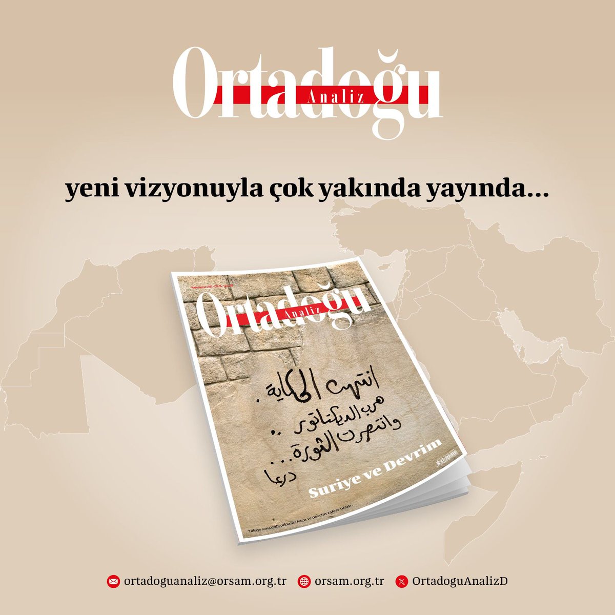 Ortadoğu Analiz Mayıs-Haziran sayısı yeni vizyonuyla e-dergi olarak çok yakında yayında. 

ORSAM imzasını taşıyan dergi; zengin ve çok yönlü içeriğiyle bir süre aradan sonra yeniden okuyucularıyla buluşuyor.