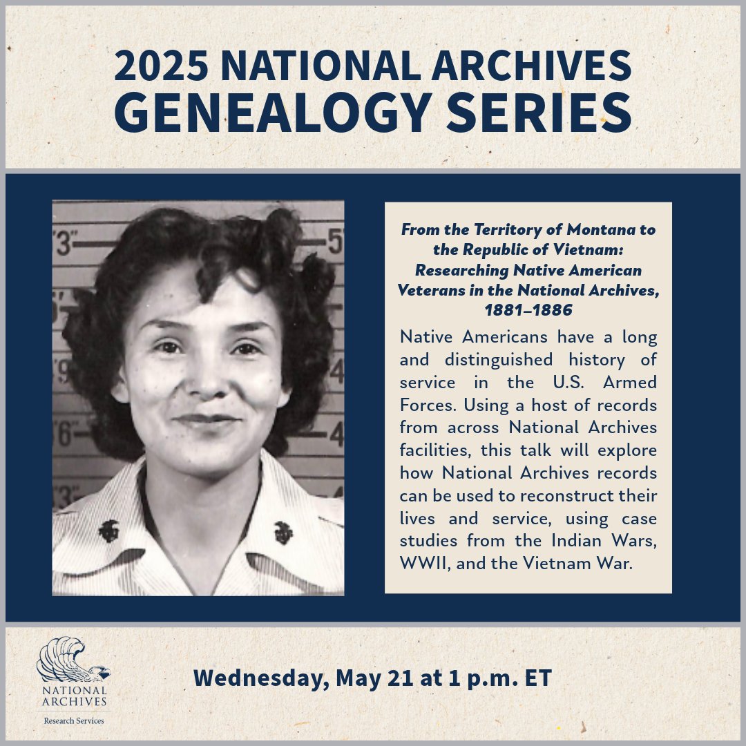 Join us online on May 21 at 1 p.m. ET as Cody White, Kayla Dawkins, Rose Buchanan, and Leo Belleville share records highlighting the long and distinguished history of Native Americans serving in the United States Armed Forces. loom.ly/ORA9e38

#GenealogySeries2025