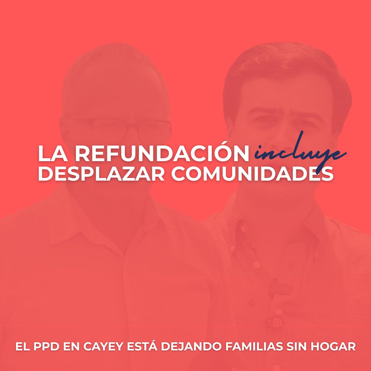 El silencio del liderato del PPD evidencia que la “refundación” de ese partido incluye desplazar comunidades. El silencio los hace cómplices Pablo José Hernández Rivera, Gretchen Marie Hau y Manuel Calderón.