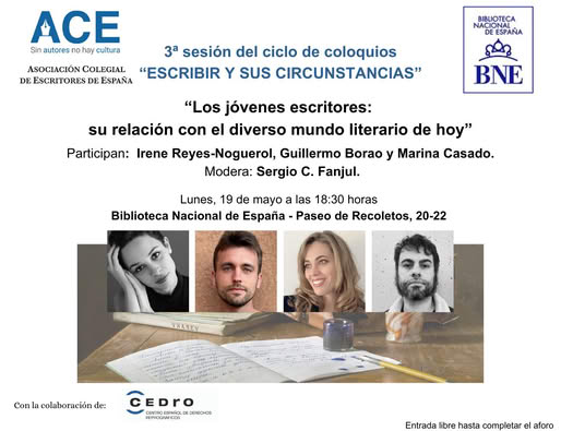 🗓️ NUEVA FECHA: Lunes19 de mayo, 18:30 h

📍 <a href="/BNE_biblioteca/">Biblioteca Nacional de España</a> 
💬 Los jóvenes escritores y el mundo literario de hoy.

📝 Con Irene Reyes-Noguerol, Guillermo Borao y Marina Casado. Modera Sergio C. Fanjul.

🎟️ Entrada libre hasta completar aforo.

 ¡No te lo pierdas!