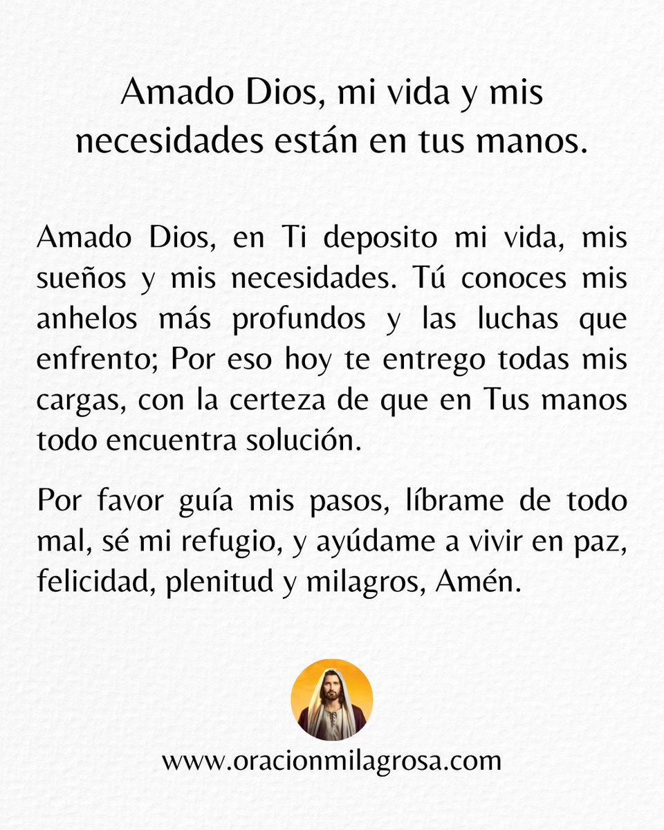 🙏 Amado Dios, mi vida y mis necesidades están en tus manos.