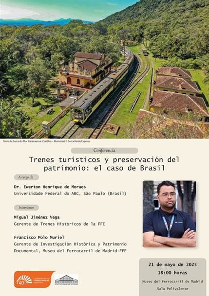 Francisco Polo, gerente de Investigación Histórica y Patrimonio Documental de la FFE, y miembro del consejo de redacción de TST, intervendrá en la conferencia "Trenes turísticos y preservación del patrimonio: el caso de Brasil". El 21 de mayo, a las 18h. Museo de Delicias.