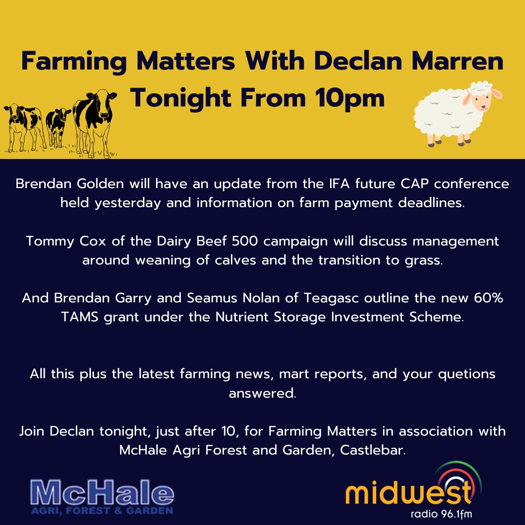 Tune into Farming Matters from 10pm tonight with <a href="/MarrenDeclan/">Declan Marren</a> for the latest farming news.

In association with <a href="/mchaleagri/">Mchale Agri & Forest</a> Castlebar