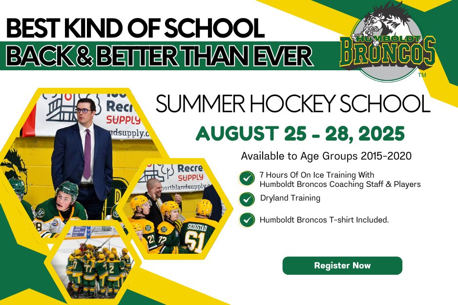🏒 Of course, we still have our original Summer Hockey School too!
It’s back and better than ever with all the favourites — plus some exciting updates!

📅 August 25–28, 2025
✅ 7 hours of on-ice training
✅ Dryland sessions
✅ Humboldt Broncos T-shirt included
👥 Led by Broncos